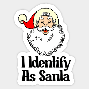 I Identify As Santa Funny Christmas Pajamas For Dad X Mas Sticker